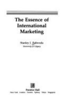 Paperback The Essence of International Marketing (The Essence of Management) Book