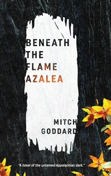 Hardcover Beneath the Flame Azalea Book