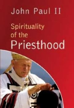 Paperback Spirituality of the Priesthood Book