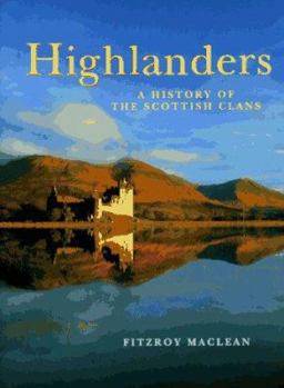 Hardcover Highlanders: A History of the Scottish Clans Book