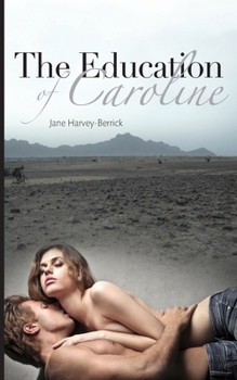 The Education of Caroline - Book #2 of the Education of...