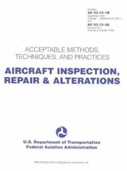Paperback Aircraft Inspection, Repair & Alterations: Acceptable Methods, Techniques, and Practices Book