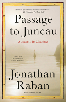 Paperback Passage to Juneau: A Sea and Its Meanings Book