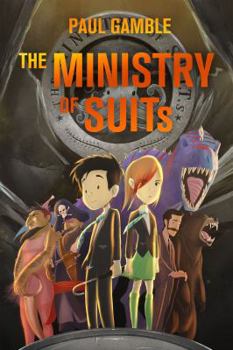 The Ministry of SUITs - Book #1 of the Ministry of SUITs