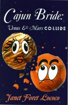 Paperback Cajun Bride: Venus and Mars Collide Book