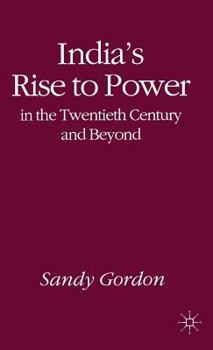 Hardcover India's Rise to Power in the Twentieth Century and Beyond Book