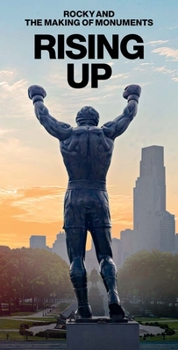 Paperback Rising Up: Rocky and the Making of Monuments Book