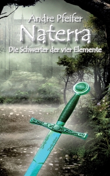 Paperback Naterra - Die Schwerter der vier Elemente [German] Book