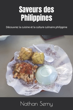 Saveurs des Philippines: Découvrez la cuisine et la culture culinaire philippine
