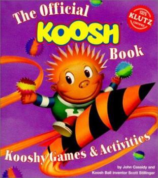 Paperback The Official Koosh Book [With 3 Koosh Balls] Book