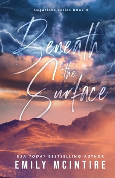 Beneath the Surface - Book #4 of the Sugarlake