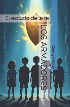 Paperback Los Armadores: El escudo de la fe [Spanish] Book
