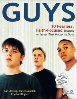 Paperback Guys: 10 Fearless, Faith-Focused Sessions on Issues That Matter to Guys Book