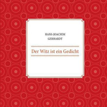 Paperback Der Witz ist ein Gedicht [German] Book