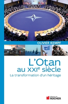 Paperback L'OTAN au XXIe siècle: La transformation d'un héritage [French] Book