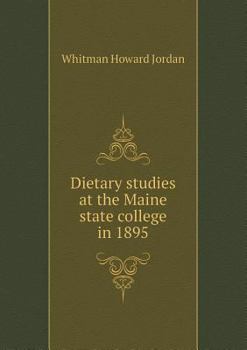 Paperback Dietary studies at the Maine state college in 1895 Book