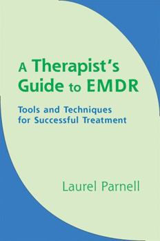 Hardcover A Therapist's Guide to EMDR: Tools and Techniques for Successful Treatment Book