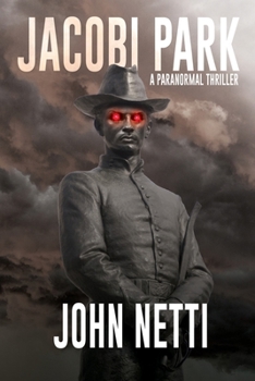 Paperback Jacobi Park: A Supernatural Thriller Book