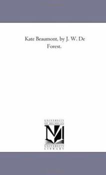 Paperback Kate Beaumont, by J. W. De Forest. Book