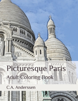 Paperback Picturesque Paris: Adult Coloring Book