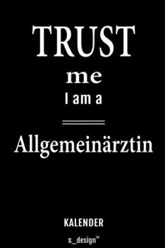 Kalender für Allgemeinärzte / Allgemeinarzt: Immerwährender Kalender / 365 Tage Tagebuch / Journal [3 Tage pro Seite] für Notizen, Planung / Planungen / Planer, Erinnerungen, Sprüche (German Edition)