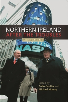 Paperback Northern Ireland after the troubles: A society in transition Book