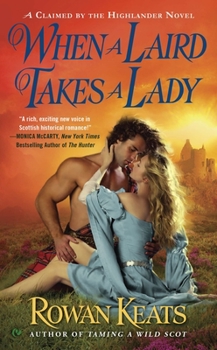 When a Laird Takes a Lady - Book #2 of the Claimed by the Highlander