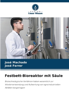 Festbett-Bioreaktor mit Säule (German Edition)