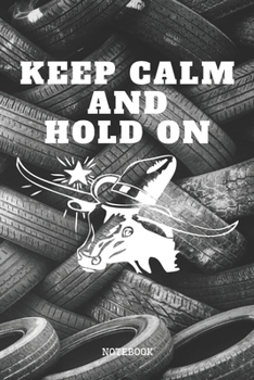 Notebook: Rodeo Sports Quote / Saying Bull and Horse Rodeo Cowboy Planner / Organizer / Lined Notebook (6" x 9")