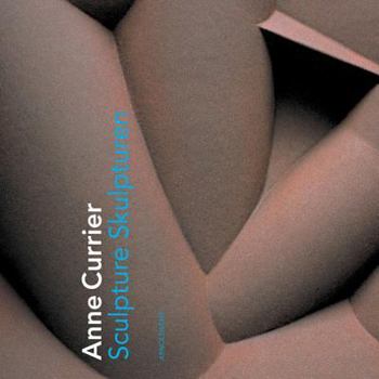 Hardcover Anne Currier: Sculptures Book