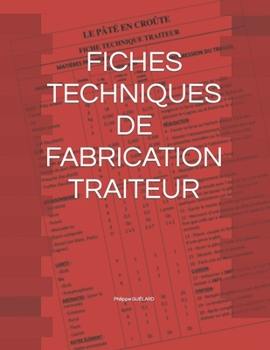 Paperback Fiches Techniques de Fabrication Traiteur [French] Book