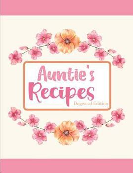 Paperback Aunties Recipes Dogwood Edition Book