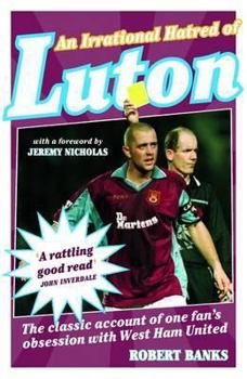 Paperback Irrational Hatred of Luton Book