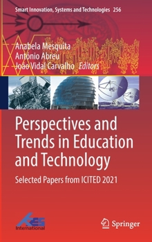 Hardcover Perspectives and Trends in Education and Technology: Selected Papers from Icited 2021 Book