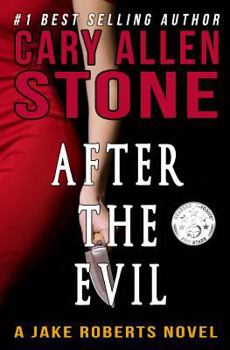 After the Evil - A Jake Roberts Novel - Book #1 of the Jake Roberts