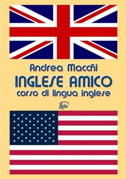 Paperback Inglese amico - Corso di lingua inglese [Italian] Book