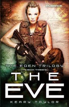 The Eve - Book #3 of the Eden Trilogy