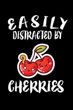 Paperback Easily Distracted By Cherries: Animal Nature Collection Book