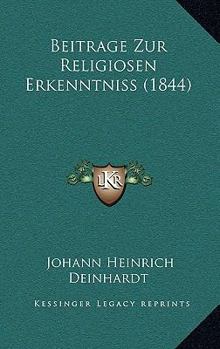 Paperback Beitrage Zur Religiosen Erkenntniss (1844) [German] Book