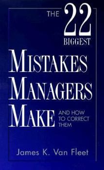 Paperback The 22 Biggest Mistakes Managers Make and How to Correct Them Book