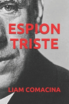 Paperback Espion Triste [French] Book