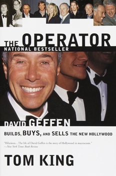 Paperback The Operator: David Geffen Builds, Buys, and Sells the New Hollywood Book