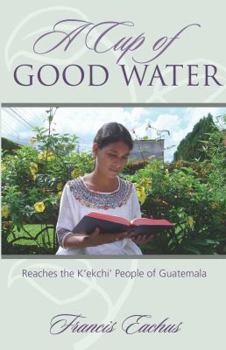 Paperback A Cup of Good Water Book