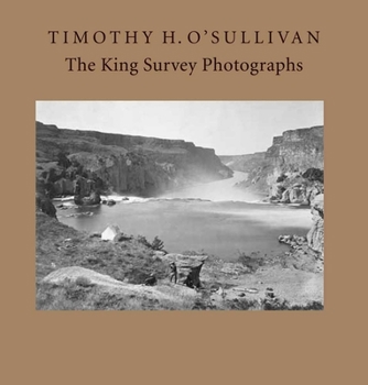 Hardcover Timothy H. O'Sullivan: The King Survey Photographs Book