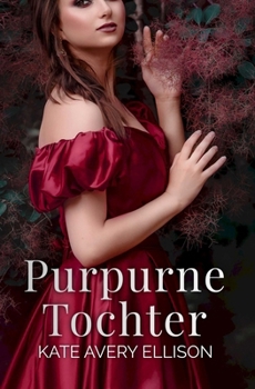 Purpurne Tochter (Die Saga der Verschworenen) (German Edition)