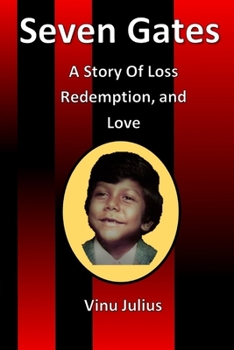 Paperback Seven Gates: A Story of Loss, Redemption, and Love Book