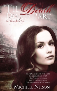 'Til Death Do Us Part - Book #2 of the Lily Drake