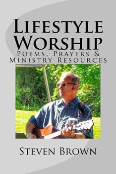Paperback Lifestyle Worship: Poems, Prayers and Ministry Resources Book