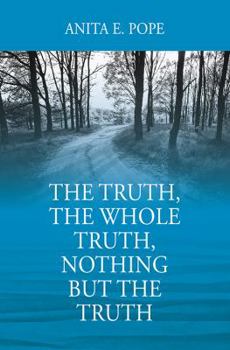 Paperback The Truth, The Whole Truth, Nothing But The Truth Book