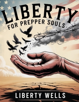 Paperback Liberty for Prepper Souls Book